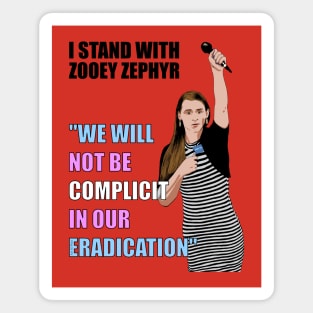 We Will Not Be Complicit Magnet